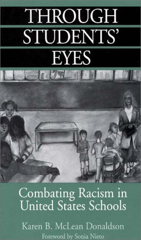 Through Students' Eyes Combating Racism in United States Schools  1996 9780275958183 Front Cover
