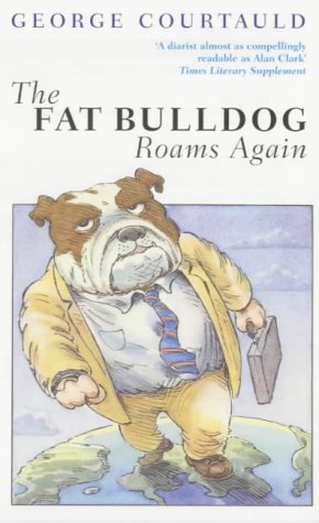 The Fat Bulldog Roams Again N/A 9780349112183 Front Cover