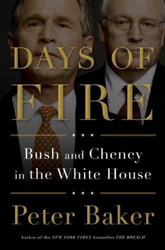 Days of Fire Bush and Cheney in the White House N/A 9780385525183 Front Cover