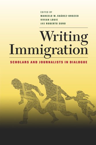 Writing Immigration Scholars and Journalists in Dialogue  2011 9780520267183 Front Cover