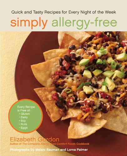 Simply Allergy-Free Quick and Tasty Recipes for Every Night of the Week N/A 9780762786183 Front Cover