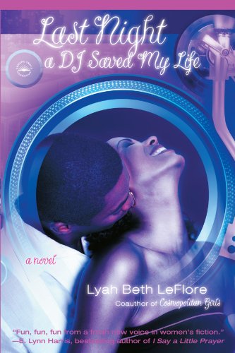Last Night a DJ Saved My Life A Novel  2006 9780767921183 Front Cover