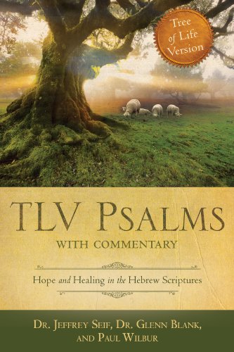 TLV Psalms with Commentary Hope and Healing in the Hebrew Scriptures N/A 9780768403183 Front Cover