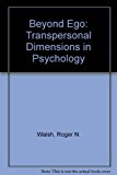 Beyond Ego Transpersonal Dimensions in Psychology N/A 9780874771183 Front Cover