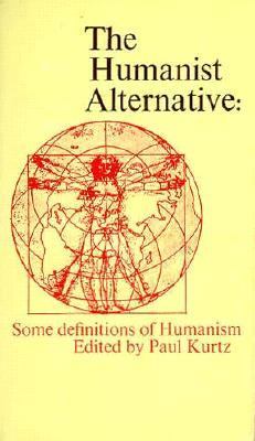 Humanist Alternative Some Definitions of Humanism N/A 9780879750183 Front Cover