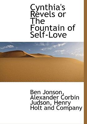 Cynthia's Revels or the Fountain of Self-Love N/A 9781140556183 Front Cover