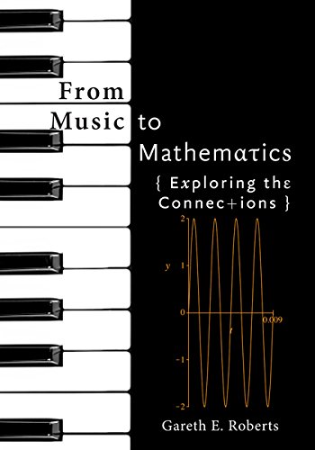 From Music to Mathematics Exploring the Connections  2016 9781421419183 Front Cover