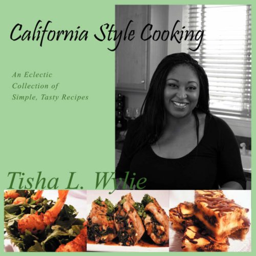 California Style Cooking:   2008 9781432721183 Front Cover