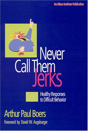 Never Call Them Jerks   1999 9781566992183 Front Cover