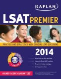 Kaplan LSAT Premier 2014 with 6 Real Practice Tests   2013 9781609789183 Front Cover