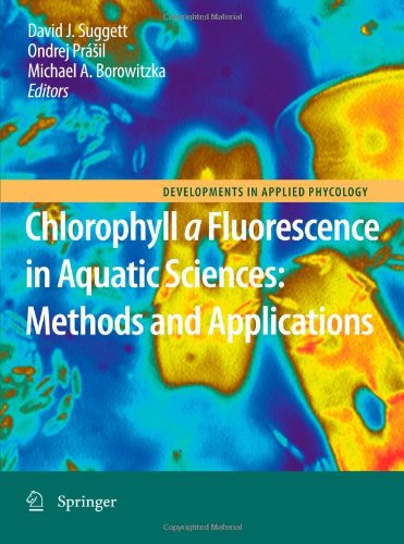Chlorophyll a Fluorescence in Aquatic Sciences Methods and Applications  2010 9789400733183 Front Cover