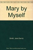 Mary by Myself N/A 9780060245184 Front Cover