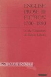 English Prose Fiction, Seventeen Hundred to Eighteen Hundred, in the University of Illinois Library  N/A 9780252727184 Front Cover