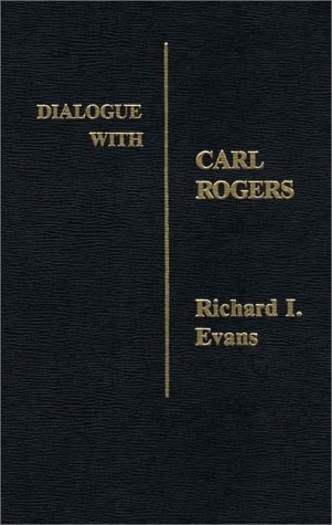 Dialogue with Carl Rogers  N/A 9780275906184 Front Cover