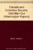 Canada and Collective Security Odd Man Out  1986 9780275922184 Front Cover