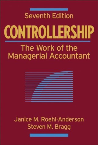 Controllership The Work of the Managerial Accountant 7th 2004 (Revised) 9780471281184 Front Cover