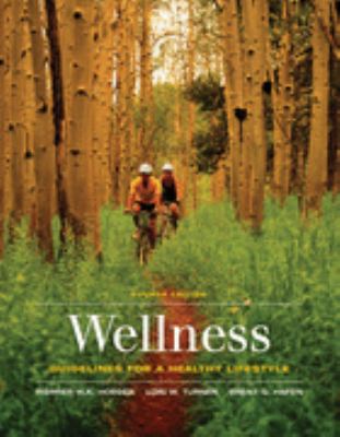 Wellness Guidelines for a Healthy Lifestyle 4th 2007 9780495111184 Front Cover