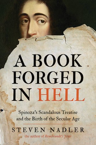 Book Forged in Hell Spinoza's Scandalous Treatise and the Birth of the Secular Age  2011 9780691160184 Front Cover