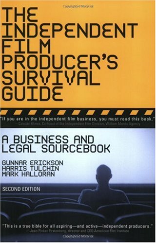 Independent Film Producer's Survival Guide A Business and Legal Sourcebook 2nd 2005 9780825673184 Front Cover