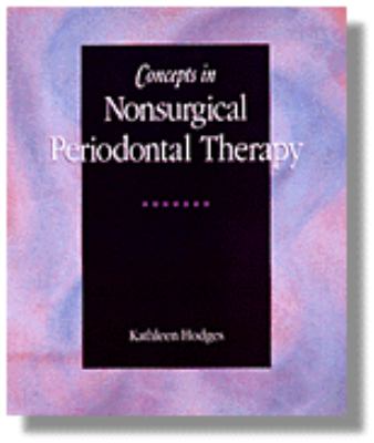 Concepts in Nonsurgical Periodontal Therapy Teachers Edition, Instructors Manual, etc.  9780827385184 Front Cover