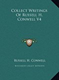 Collect Writings of Russell H Conwell V4  N/A 9781169822184 Front Cover