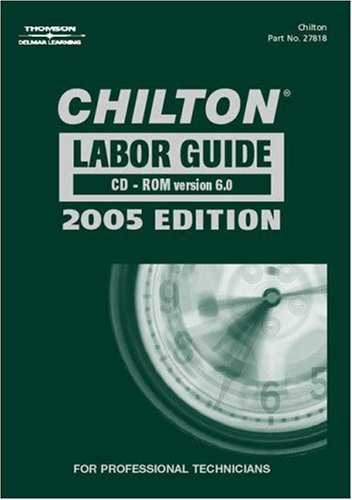 Chilton 2005 Labor Guide 1st 2005 9781401878184 Front Cover