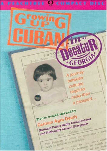 Growing up Cuban in Decatur, Georgia N/A 9781561453184 Front Cover