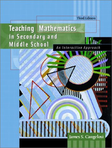 Teaching Mathematics in Secondary and Middle School An Interactive Approach 3rd 2003 9780130950185 Front Cover