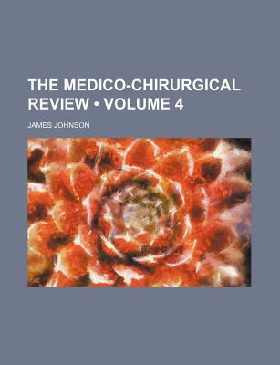 Medico-Chirurgical Review  N/A 9780217758185 Front Cover