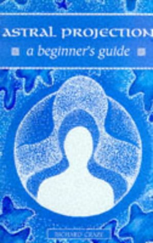 Astral Projection A Beginner's Guide  1996 9780340674185 Front Cover