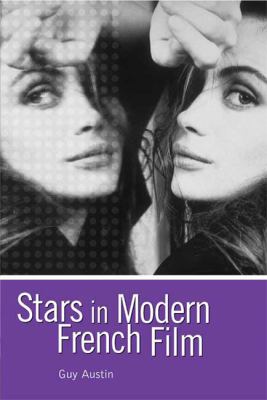 Stars in Modern French Film   2003 9780340760185 Front Cover