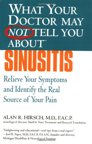 Sinusitis Relieve Your Symptoms and Identify the Source of Your Pain  2004 9780446691185 Front Cover