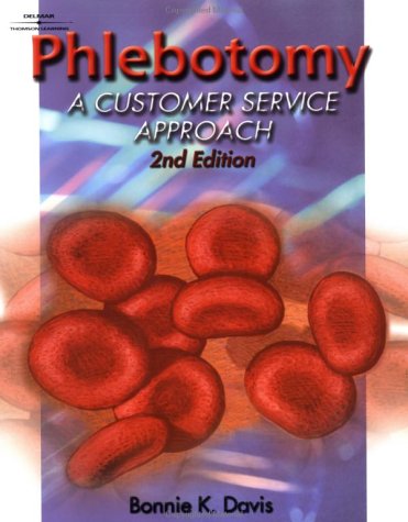 Phlebotomy A Customer Service Approach 2nd 2002 (Revised) 9780766825185 Front Cover