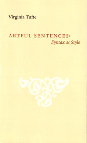Artful Sentences Syntax As Style  2006 9780961392185 Front Cover