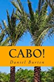 Cabo! A Romance in Paradise N/A 9781493670185 Front Cover