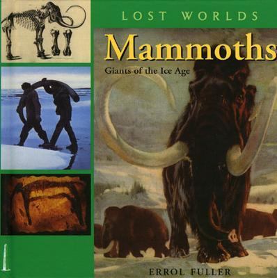 Mammoth Giants of the Ice Age  2004 9781593730185 Front Cover