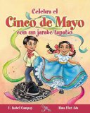 Celebra el Cinco de Mayo con un Jarabe Tapatio   2006 9781598201185 Front Cover