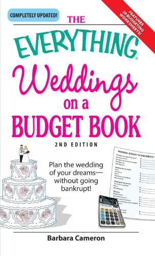 Weddings on a Budget Book Plan the Wedding of Your Dreams-Without Going Bankrupt! 2nd 2007 (Revised) 9781598694185 Front Cover