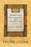 Spiritual Disciplines for the Christian Life Study Guide  N/A 9781615216185 Front Cover