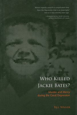 Who Killed Jackie Bates?   2008 9781897252185 Front Cover