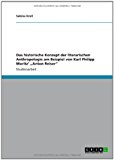 Das historische Konzept der literarischen Anthropologie am Beispiel von Karl Philipp Moritz' "Anton Reiser" N/A 9783656213185 Front Cover