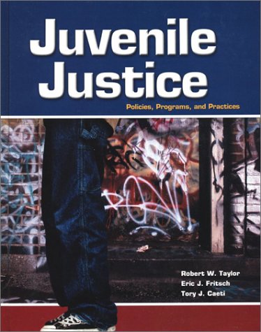 Juvenile Justice Policies, Programs, and Practices  2002 9780028009186 Front Cover