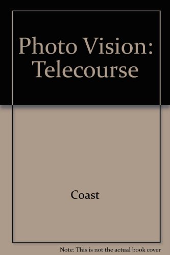 Photo Vision : Telecourse 1st (Student Manual, Study Guide, etc.) 9780030707186 Front Cover