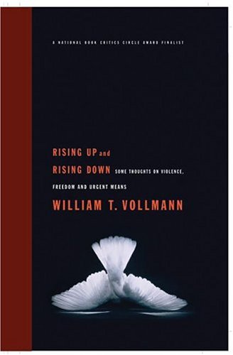 Rising up and Rising Down Some Thoughts on Violence, Freedom and Urgent Means  2004 9780060548186 Front Cover