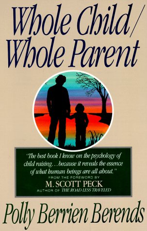 Whole Child, Whole Parent, 4/e  4th 1997 (Revised) 9780060928186 Front Cover