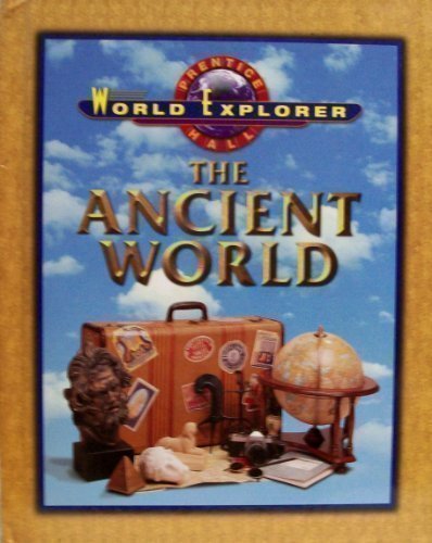 Ancient World 1st 2001 (Student Manual, Study Guide, etc.) 9780130502186 Front Cover