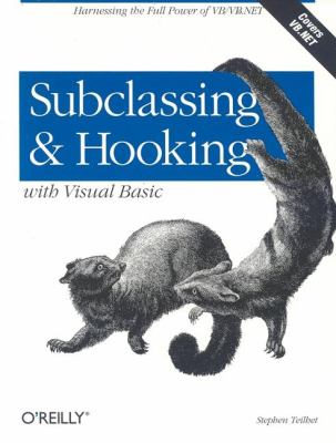 Subclassing and Hooking with Visual Basic Harnessing the Full Power of VB/VB. NET  2001 9780596001186 Front Cover