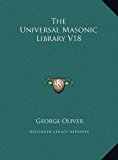 Universal Masonic Library V18  N/A 9781169790186 Front Cover