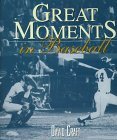Great Moments in Baseball  N/A 9781567994186 Front Cover