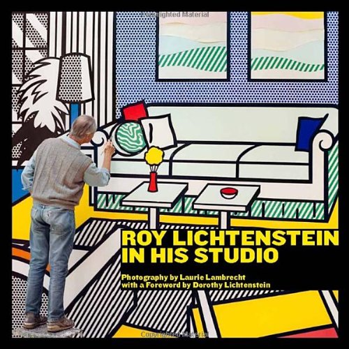 Roy Lichtenstein in His Studio   2011 9781580933186 Front Cover